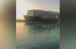 Watch: Giant ship turns after blocking Suez Canal for 6 days